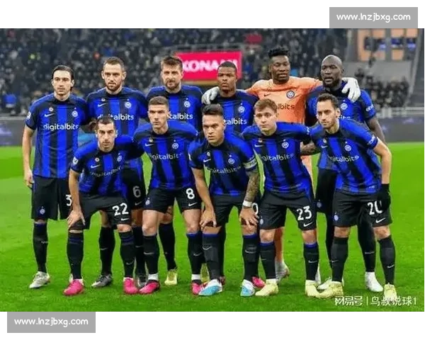 国米迎战博洛尼亚意甲焦点之战考验争冠与黑马成色赛季走势关键